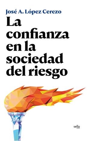 CONFIANZA EN LA SOCIEDAD DEL RIESGO, LA | 9788415132233 | LOPEZ CEREZO, JOE A.