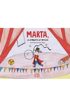 MARTA, LA DOMADORA DE MOSCAS | 9788417448264 | SANTAMARIA PUGA, AINA