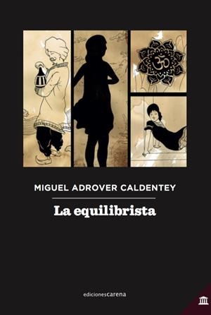 EQUILIBRISTA, LA | 9788417258719 | ADROVER CALDENTEY, MIGUEL