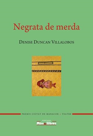 NEGRATA DE MERDA | 9788409058334 | DUNCAN VILLALOBOS, DENISE
