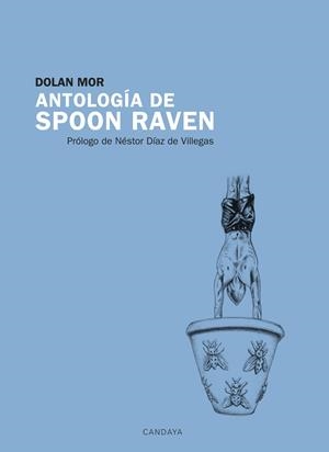 ANTOLOGÍA DE SPOON RAVEN | 9788415934585 | MOR, DOLAN