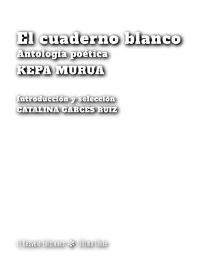 CUADERNO BLANCO, EL | 9788494939525 | MURUA, KEPA