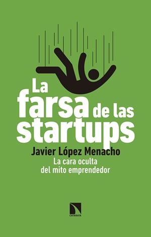 FARSA DE LAS STARTUPS, LA | 9788490976265 | LOPEZ MENACHO, JAVIER