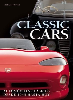 CLASSICS CARS | 9788489978324 | BOWLER, MICHAEL
