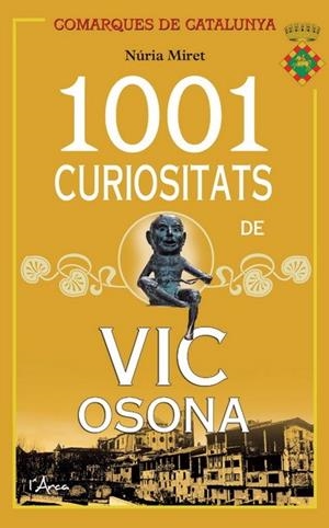 1001 CURIOSITATS DE VIC I OSONA | 9788494113116 | MIRER, NÚRIA