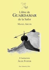 LLIBRE DE GUARDAMAR DE LA SAFOR | 9788460865032 | ARCOS, MANEL