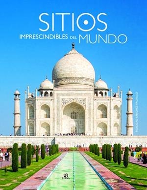 SITIOS IMPRESCINDIBLES DEL MUNDO | 9788466231459 | DIVERSOS AUTORS