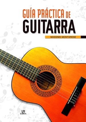 GUÍA PRÁCTICA DE GUITARRA | 9788466233064 | MONTARESE, MASSIMO