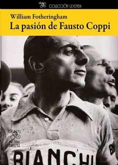 PASIÓN DE FAUSTO COPPI, LA | 9788494352218 | FORTHERINGHAM, WILLIAM