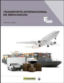 TRANSPORTE INTERNACIONAL DE MERCANCÍAS | 9788426722256 | LOBATO, FRANCISCO