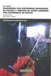 UF1623: SOLDADURA CON ELECTRODOS REVESTIDOS DE CHAPAS Y PERFILES DE ACERO CARBÓN | 9788426722119 | DIVERSOS AUTORS