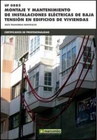 MONTAJE Y MANTENIMIENTO DE INSTALACIONES ELÉCTRICAS DE BAJA TENSIÓN EN EDIFICIOS DE VIVIENDAS | 9788426723154 | TRASHORRAS MONTECELOS, JESÚS