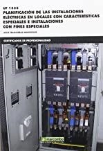 PLANIFICACIÓN DE LAS INSTALACIONES ELÉCTRICAS EN LOCALES CON CARACTERÍSTICAS ESPECIALES E INSTALACIONES CON FINES ESPECIALES | 9788426723147 | TRASHORRAS MONTECELOS, JESÚS