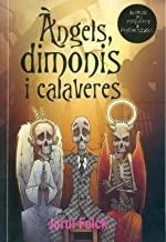 ÀNGELS, DIMONIS I CALAVERES | 9788460823841 | FOLCK, JORDI