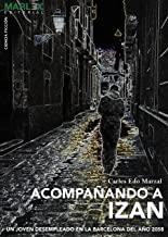 ACOMPAÑANDO A IZAN | 9788494190858 | EDO MARZAL, CARLOS