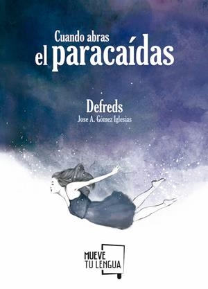 CUANDO ABRAS EL PARACAÍDAS | 9788494516269 | GÓMEZ IGLESIAS, JOSE A. / @DEFREDS