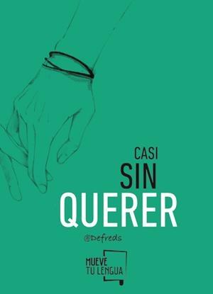 CASI SIN QUERER | 9788494398902 | GÓMEZ IGLESIAS, JOSE ÁNGEL / @DEFREDS