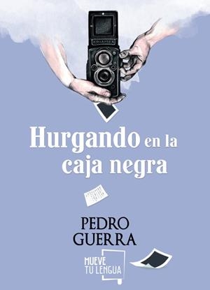 HURGANDO EN LA CAJA NEGRA | 9788494639005 | GUERRA, PEDRO