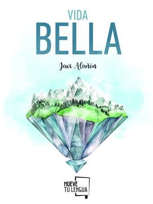 VIDA BELLA | 9788494639074 | ALAÑÓN, JAVIER
