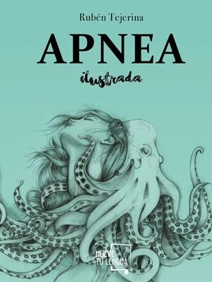 APNEA ILUSTRADA | 9788494673818 | TEJERINA, RUBÉN