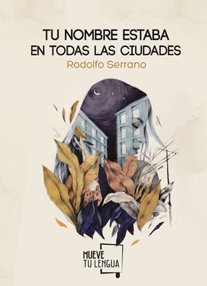 TU NOMBRE ESTABA EN TODAS LAS CIUDADES | 9788494673863 | SERRANO, RODOLFO