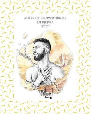 ANTES DE CONVERTIRNOS EN PIEDRA | 9788494746437 | CHICO (MR. WANDERERR), SERGIO
