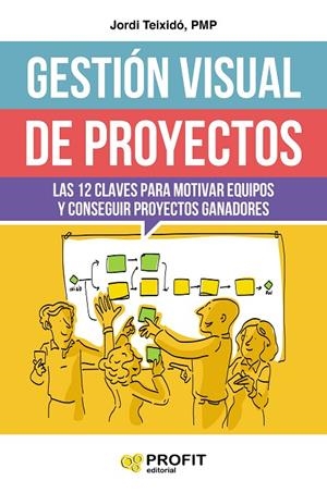 GESTIÓN VISUAL DE PROYECTOS | 9788416904808 | TEIXIDÓ ESCOBAR, JORDI
