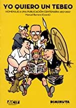 YO QUIERO UN TEBEO | 9788494637636 | BARRERO, MANUEL