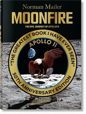 NORMAN MAILER. MOONFIRE. THE EPIC JOURNEY OF APOLLO 11 | 9783836556224 | MAILER, NORMAN / MCCANN, COLUM