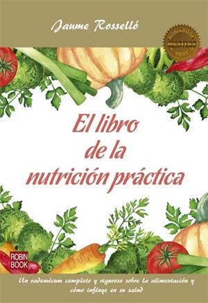LIBRO DE LA NUTRICIÓN PRÁCTICA, EL | 9788499175072 | ROSSELLÓ, JAUME