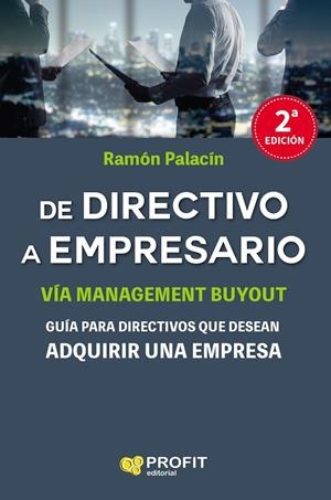 DE DIRECTIVO A EMPRESARIO NE | 9788417209001 | PALACIN ANTOR, RAMÓN