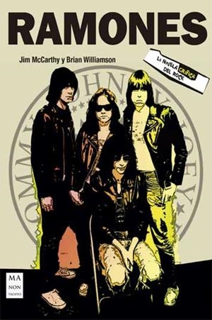 RAMONES. LA NOVELA GRÁFICA DEL ROCK | 9788494791741 | MCCARTHY, JIM / WILLIAMSON, BRIAN