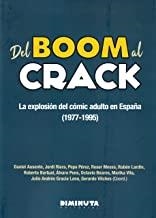 DEL BOOM AL CRACK. LA EXPLOSIÓN DEL CÓMIC ADULTO EN ESPAÑA (1977-1995) | 9788494637650 | GERARDO VILCHES (COORD.)