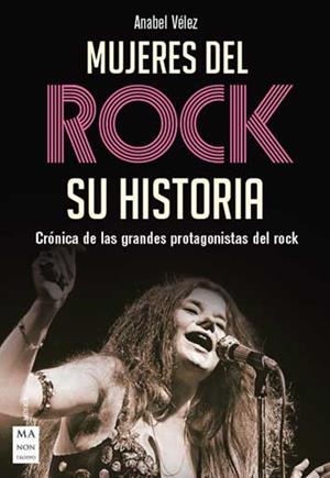 MUJERES DEL ROCK. SU HISTORIA | 9788494791765 | VÉLEZ, ANABEL