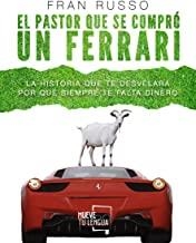 PASTOR QUE SE COMPRÓ UN FERRARI, EL | 9788417284190 | RUSSO, FRAN