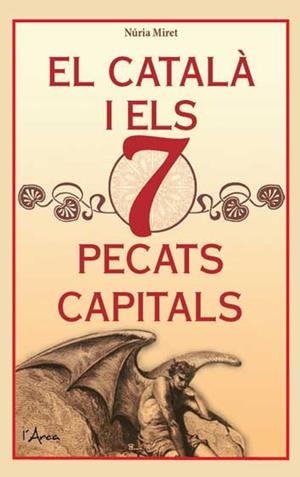 CATALÀ I ELS 7 PECATS CAPITALS, EL | 9788494650598 | MIRET I ANTOLÍ, NÚRIA