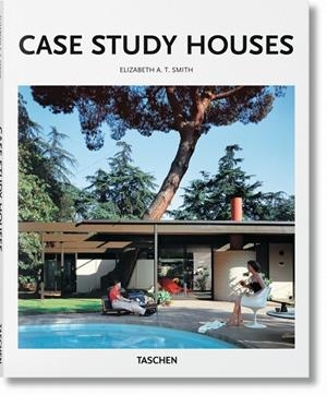 CASE STUDY HOUSES | 9783836570824 | SMITH, ELIZABETH A. T.