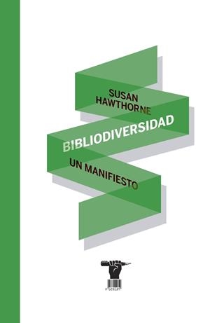 BIBLIODIVERSIDAD | 9789508893222 | HAWTHORNE, SUSAN