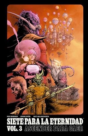 SIETE PARA LA ETERNIDAD 03 : ASCENDER PARA CAER | 9788467936452 | REMENDER, RICK / OPEÑA, JEROME / HOLLINGSWORTH, MATT
