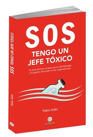 SOS TENGO UN JEFE TOXICO | 9788494897252 | ADAN MICO, PABLO