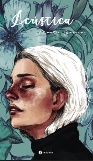 ACÚSTICA | 9788417852252 | GARCIA, MONTSE