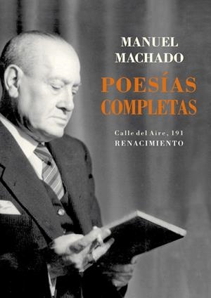POESÍAS COMPLETAS (MANUEL MACHADO) | 9788417950149 | MACHADO, MANUEL