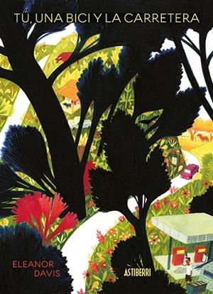 TÚ, UNA BICI Y LA CARRETERA | 9788417575403 | DAVIS, ELEANOR