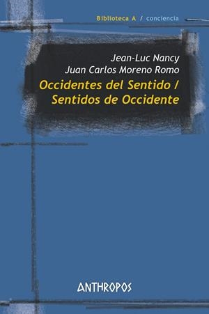 OCCIDENTES DEL SENTIDO / SENTIDOS DE OCCIDENTE | 9788417556242 | MORENO / NANCY