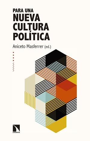 PARA UNA NUEVA CULTURA POLÍTICA | 9788490978320 | MASFERRER, ANICETO