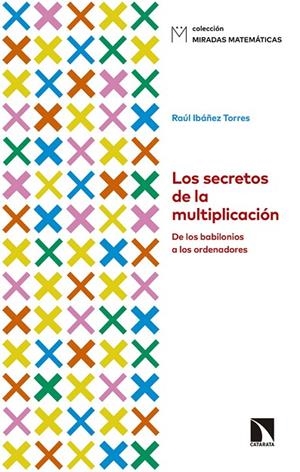 SECRETOS DE LA MULTIPLICACIÓN, LOS | 9788490978269 | IBAñEZ TORRES, RAUL