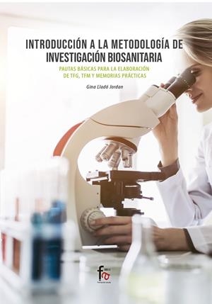 INTRODUCCIÓN A LA METODOLOGÍA DE INVESTIGACIÓN BIOSANITARIA | 9788413236957 | LLADO JORDAN, GINA