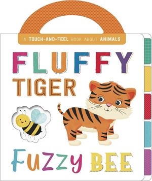FLUFFY TIGER, FUZZY BEE | 9781788105859