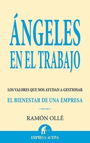 ANGELES EN EL TRABAJO | 9788496627284 | OLLÉ I RIBALTA, RAMÓN