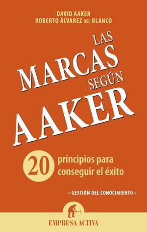 MARCAS SEGUN AAKER, LAS | 9788492921072 | AAKER, DAVID / ÁLVAREZ, ROBERTO